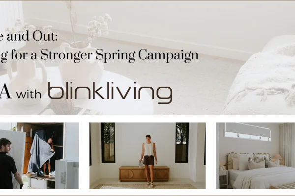 Inside & Out: Styling for a Stronger Spring Campaign with Blink Living